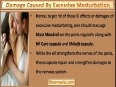 How To Repair The Damage Caused By Excessive Masturbation 