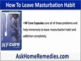 How To Leave Masturbation Habit And Addiction Completely And Safely 