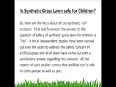 Is synthetic grass lawn safe for children