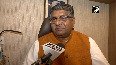 We do not need to answer the opposition, the public answers them Ravi Shankar Prasad