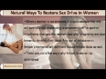 Easy And Natural Ways To Restore Sex Drive In Women