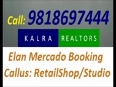 Looking Elan Mercado [ ] 9818697444 [ ] ELAN MERCADO Gurgaon