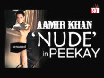 UNCENSORED:Aamir Khan  's Nude Peekay Scene