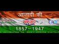 Trailer-1 : AAZAADI KI LADAAI 1857-1947 - a documentary on Indian Freedom Struggle