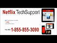 1-855-855-3090 Telephone Number For Netflix