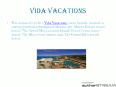 Video(vida vacations)